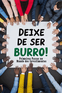 Deixe de Ser Burro: Primeiros Passos no Mundo dos Investimentos