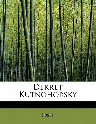 Dekret Kutnohorsky - Josef