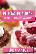 Delcias de Acar: Bolos para Todos os Momentos