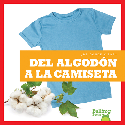 del Algodn a la Camiseta (from Cotton to T-Shirt) - Toolen, Avery