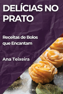 Del?cias no Prato: Receitas de Bolos que Encantam