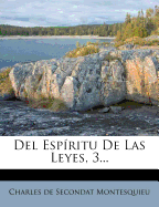 del Espiritu de Las Leyes, 3...