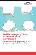 del Messenger y Otras Escrituras En La Universidad