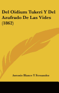 del Oidium Tukeri y del Azufrado de Las Vides (1862)