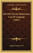 del USO En Sus Relaciones Con El Lenguaje (1881)