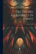 Del Veltro Allegorico Di Dante