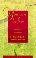 del-You Can Be Free: An Easy-To-Read Handbook for Abused Women - Davidson, Sue, and NiCarthy, Ginny, M.S.W.