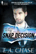 Delarosa Secrets: Snap Decision