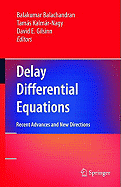 Delay Differential Equations: Recent Advances and New Directions