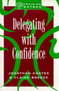 Delegating with Confidence