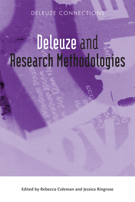 Deleuze and Research Methodologies - Coleman, Rebecca (Editor), and Ringrose, Jessica (Editor)