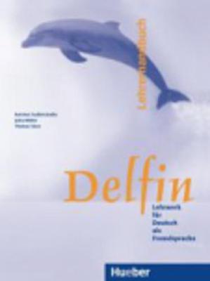 Delfin: Lehrerhandbuch - Aufderstrasse, Hartmut, and Muller, Jutta, and Storz, Thomas