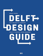 Delft Design Guide: Design Strategies and Methods