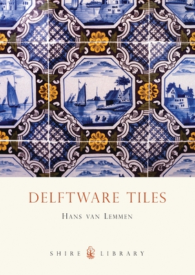 Delftware Tiles - Lemmen, Hans Van