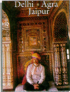 Delhi, Agra & Jaipur - Bose, Biraj