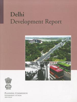 Delhi Development Report - Planning Commission Government of India