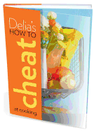 Delia's How to Cheat at Cooking