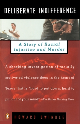 Deliberate Indifference: A Story of Racial Injustice and Murder - Swindle, Howard