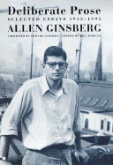 Deliberate Prose: Selected Essays 1952-1995 - Ginsberg, Allen