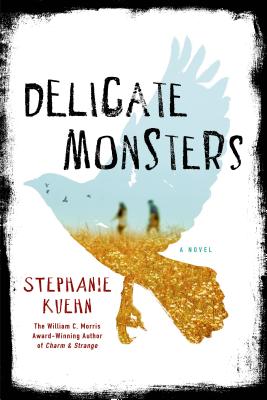 Delicate Monsters - Kuehn, Stephanie