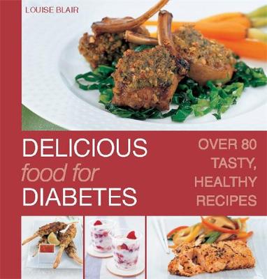 Delicious Food for Diabetes - Blair, Louise