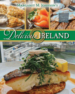 Delicious Ireland: Forty Years of Fabulous Food