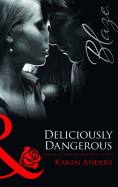 Deliciously Dangerous - Anders, Karen