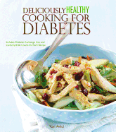 Deliciously Healthy Cooking for Diabetes