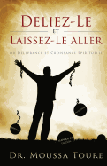 Deliez-Le et Laissez-Le aller