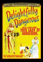 Delightfully Dangerous - Arthur Lubin
