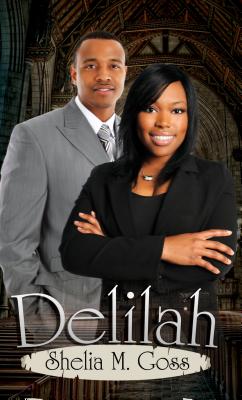 Delilah: ` - Goss, Shelia M