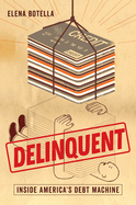 Delinquent: Inside America's Debt Machine