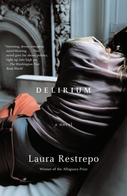 Delirium - Restrepo, Laura