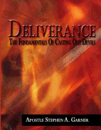 Deliverance: The Fundamentals of Casting Out Devils