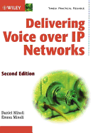 Delivering Voice Over IP Networks