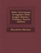 Della Costruzione Irregolare Della Lingua Toscana