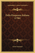 Della Eloquenza Italiana (1706)