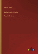 Della Storia d'Italia: Volume Secondo