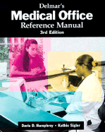 Delmar's Medical Office Reference Manual