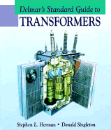 Delmar's Standard Guide to Transformers
