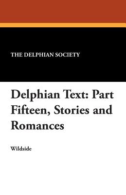 Delphian Text: Part Fifteen, Stories and Romances - The Delphian Society