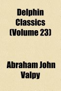 Delphin Classics Volume 23