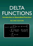 Delta Functions: Introduction to Generalised Functions