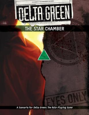 Delta Green: The Star Chamber - Stolze, Greg