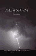 Delta Storm: There Are Times a Man Must Stand Alone Against the Storm