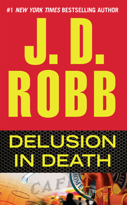 Delusion in Death - Robb, J D
