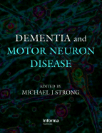 Dementia and Motor Neuron Disease