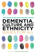 Dementia, Culture and Ethnicity: Issues for All