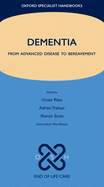 Dementia: From Advanced Disease to Bereavement