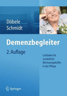 Demenzbegleiter: Leitfaden Fur Zusatzliche Betreuungskrafte in Der Pflege - Schmidt, Simone, and Dobele, Martina